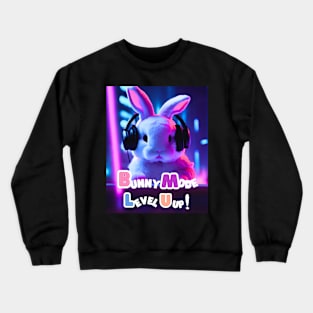 Bunny Mode: Level Up! Crewneck Sweatshirt